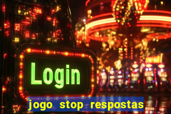 jogo stop respostas de a a z